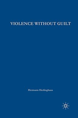 eBook (pdf) Violence without Guilt de H. Herlinghaus