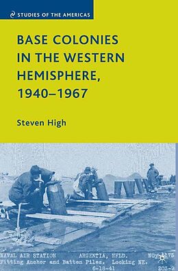 E-Book (pdf) Base Colonies in the Western Hemisphere, 1940-1967 von S. High