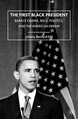 Livre Relié The First Black President de J. Hill