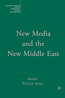 Couverture cartonnée New Media and the New Middle East de Philip Seib