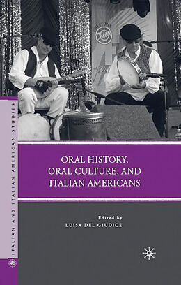 Livre Relié Oral History, Oral Culture, and Italian Americans de Luisa Del Giudice