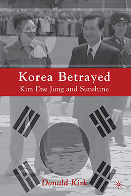 Fester Einband Korea Betrayed von D. Kirk