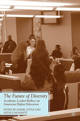 Fester Einband The Future of Diversity von Daniel Mohanty, Satya P. Little