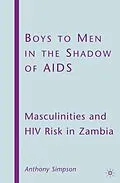 E-Book (pdf) Boys to Men in the Shadow of AIDS von A. Simpson