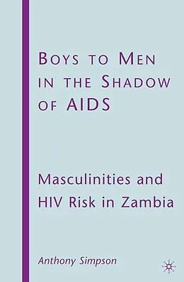 E-Book (pdf) Boys to Men in the Shadow of AIDS von A. Simpson