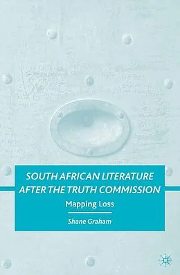 E-Book (pdf) South African Literature after the Truth Commission von S. Graham