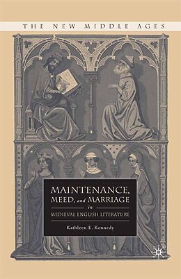 eBook (pdf) Maintenance, Meed, and Marriage in Medieval English Literature de K. Kennedy