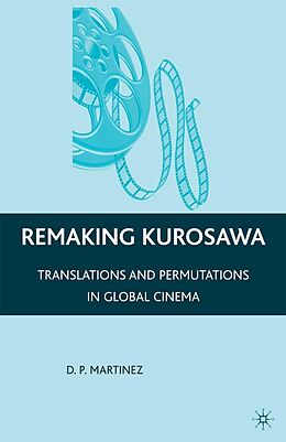 E-Book (pdf) Remaking Kurosawa von Dolores Martinez