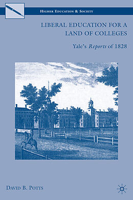 Livre Relié Liberal Education for a Land of Colleges de D. Potts