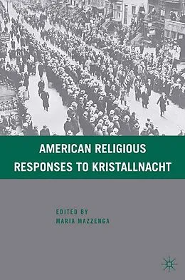 E-Book (pdf) American Religious Responses to Kristallnacht von M. Mazzenga
