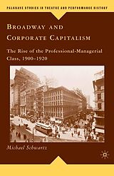 eBook (pdf) Broadway and Corporate Capitalism de M. Schwartz