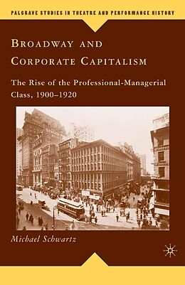 E-Book (pdf) Broadway and Corporate Capitalism von M. Schwartz