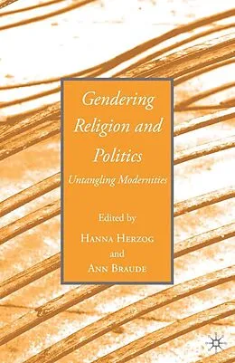 E-Book (pdf) Gendering Religion and Politics von H. Herzog, A. Braude