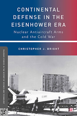 Livre Relié Continental Defense in the Eisenhower Era de C. Bright