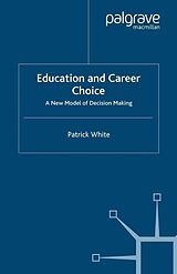 eBook (pdf) Education and Career Choice de P. White