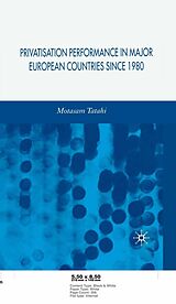 eBook (pdf) Privatisation Performance in Major European Countries Since 1980 de M. Tatahi