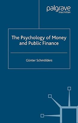 eBook (pdf) The Psychology of Money and Public Finance de G. Schmölders