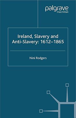 eBook (pdf) Ireland, Slavery and Anti-Slavery: 1612-1865 de N. Rodgers