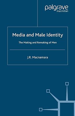 eBook (pdf) Media and Male Identity de J. Macnamara