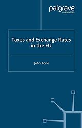 eBook (pdf) Taxes and Exchange Rates in the EU de J. Lorié