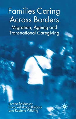E-Book (pdf) Families Caring Across Borders von Loretta Baldassar, Cora Vellekoop Baldock, Raelene Wilding