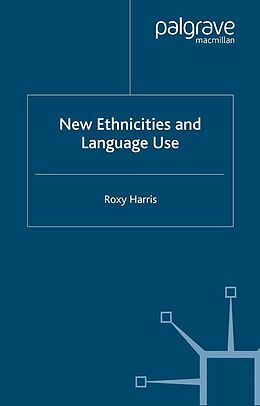 E-Book (pdf) New Ethnicities and Language Use von R. Harris