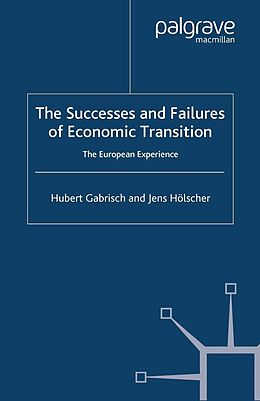 E-Book (pdf) The Successes and Failures of Economic Transition von H. Gabrisch, J. Hölscher