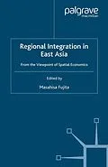 E-Book (pdf) Regional Integration in East Asia von Masahisa Fujita
