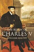E-Book (pdf) The Reign of Charles V von William Maltby