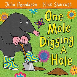 Broschiert One Mole Digging a Hole von Julia; Sharratt, Nick Donaldson