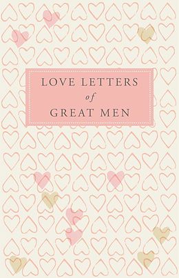 eBook (epub) Love Letters of Great Men de Ursula (Ed.) Doyle