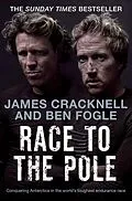 E-Book (epub) Race to the Pole von Ben Fogle, James Cracknell