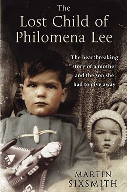 E-Book (epub) The Lost Child of Philomena Lee von Martin Sixsmith