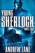 E-Book (epub) Young Sherlock Holmes 6: Knife Edge von Andrew Lane