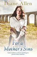 E-Book (epub) For A Mother's Sins von Diane Allen