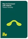 E-Book (epub) How to Connect with Nature von Tristan Gooley