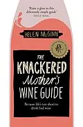 E-Book (epub) The Knackered Mother's Wine Guide von Helen Mcginn
