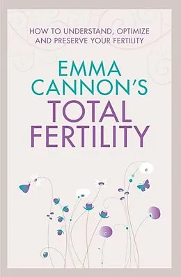 E-Book (epub) Emma Cannon's Total Fertility von Emma Cannon