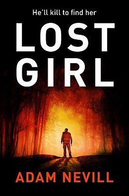 E-Book (epub) Lost Girl von Adam Nevill