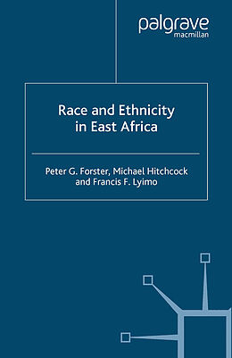E-Book (pdf) Race and Ethnicity in East Africa von P. Forster, M. Hitchcock, F. Lyimo