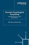 E-Book (pdf) Dramatic Psychological Storytelling von R. Allen, N. Krebs