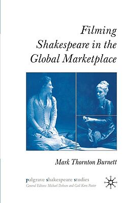E-Book (pdf) Filming Shakespeare in the Global Marketplace von M. Burnett