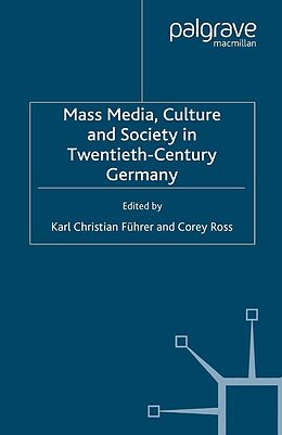 eBook (pdf) Mass Media, Culture and Society in Twentieth-Century Germany de 