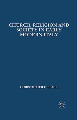 PDF Church, Religion and Society in Early Modern Italy von Christopher Black