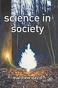 E-Book (pdf) Science in Society von Matthew David