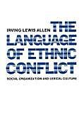 The Language of Ethnic Conflict