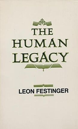 Fester Einband The Human Legacy von Leon Festinger
