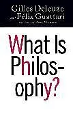 Kartonierter Einband What Is Philosophy? von Deleuze Gilles, Félix Guattari