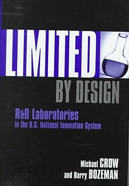 Livre Relié Limited by Design de Michael Crow, Barry Bozeman