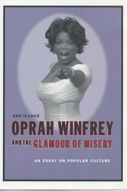 Oprah Winfrey and the Glamour of Misery